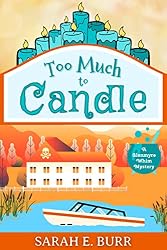 Too Much to Candle (Glenmyre Whim Mysteries Book 2)