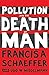 Pollution and the Death of Man