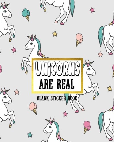 Unicorns Are Reak Blank Sticker Book: Blank Sticker Album for kids Size 8x10: Volume 3