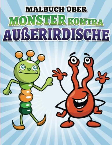 Malbuch uber Monster kontra AuBerirdische