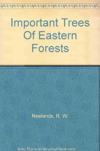 Important Trees Of Eastern Forests B000MOVLR0 Book Cover