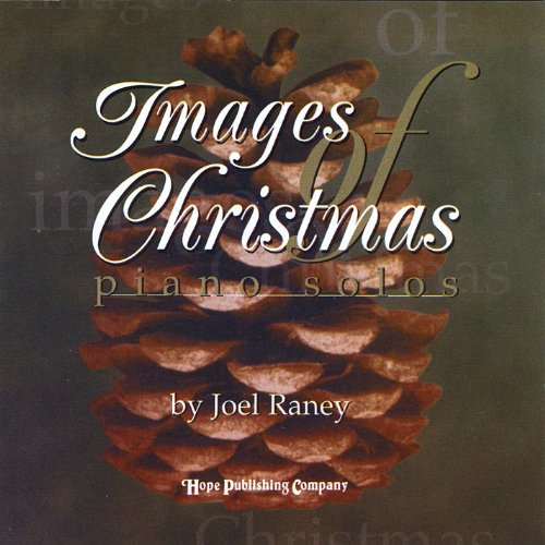 Images of Christmas Joel Raney Digital Music