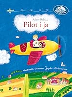 Pilot i ja 8376723588 Book Cover