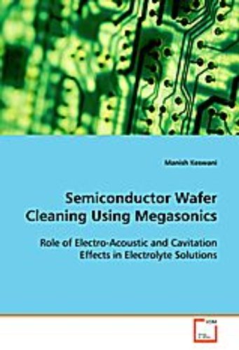 Semiconductor Wafer Cleaning Using Megasonics