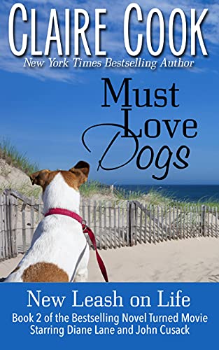 Must Love Dogs: New Leash on Life: (Book 2) (English Edition)