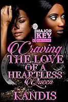 Craving the Love of a Heartless Queen 1098500377 Book Cover