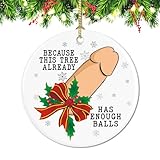 BAVAHA (String Included) Because This Tree Already Has Enough Balls Ornament Inappropriate Offensive Christmas Ornament, Funny Adult Prank Gifts Naughty Dick Penis Ornament Gag Gift for White Elephant