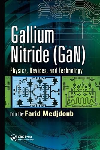 Gallium Nitride (GaN): Physics, Devices, and Technology (Devices, Circuits, and Systems)