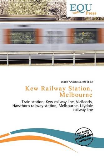 Kew Train Line Amazon.co.jp: Kew Railway Station, Melbourne: Train station, Kew ...