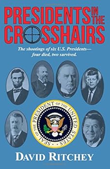 Paperback Presidents in the Crosshairs Book