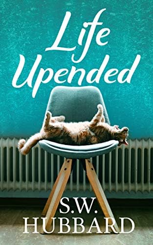 Life, Upended: Roz's Story (Life in Palmyrton Women's Friendship Fiction Book 2)