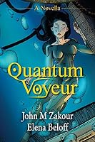 Quantum Voyeur 0692312471 Book Cover