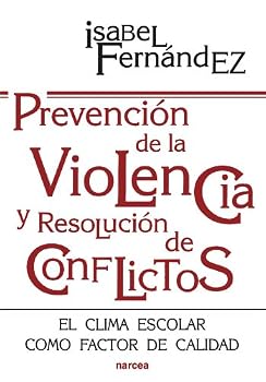 Prevención de la violencia y resolución de conflictos : el clima escolar como factor de calidad