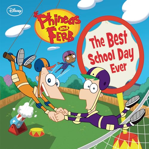 Phineas and Ferb: The Best School Day Ever