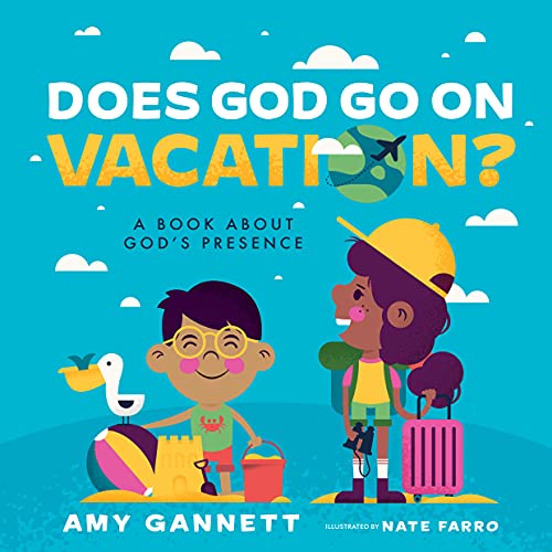 Image of Does God Go on Vacation?: A Book About God’s Presence (Tiny Theologians™)