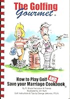 The Golfing Gourmet 0972218734 Book Cover