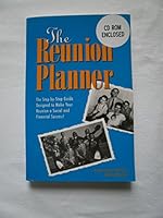 The Reunion Planner: The Step-By-Step Guide Designed to Make Your Reunion a Social and Financial Success! 0963051679 Book Cover