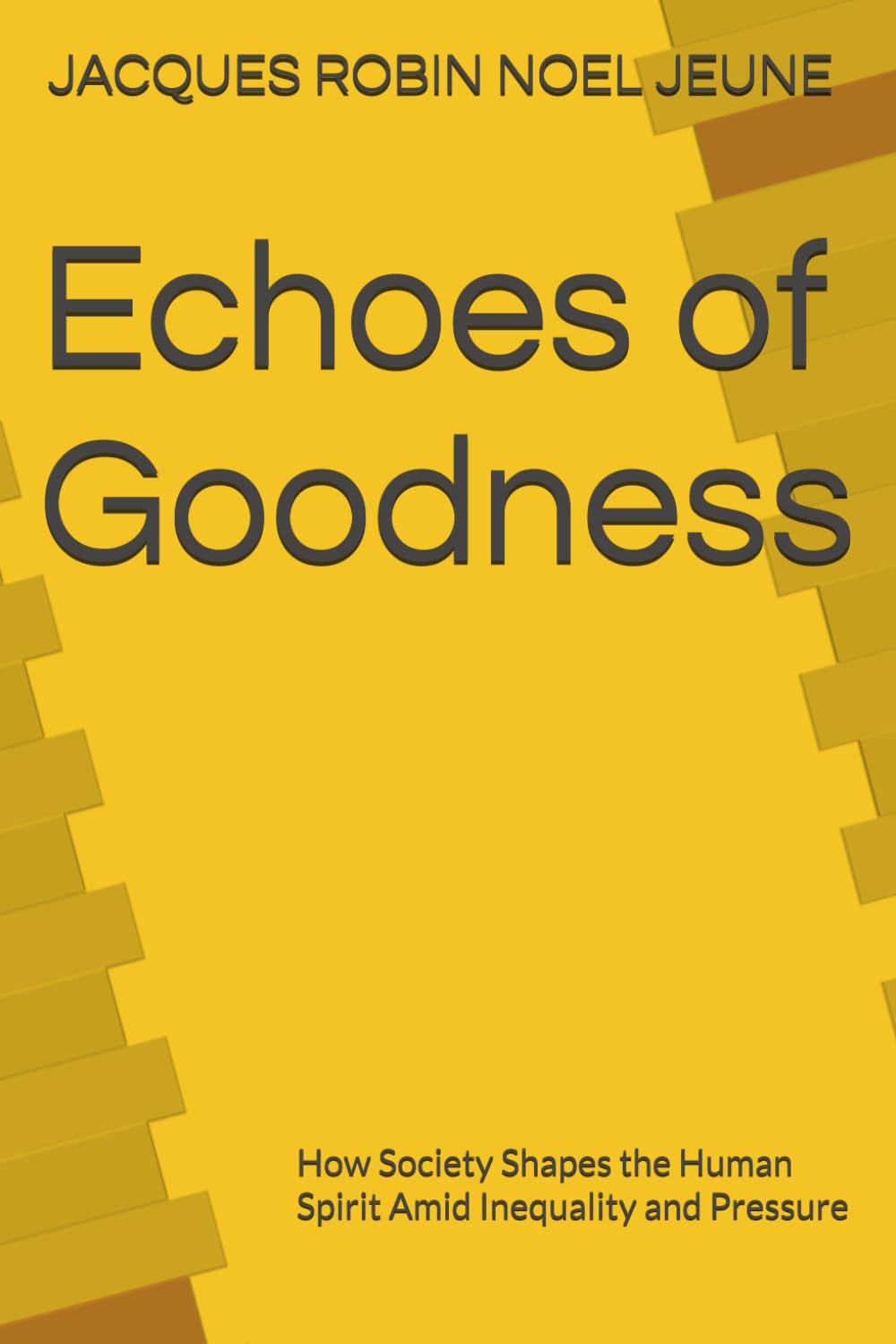 Echoes of Goodness: How Society Shapes the Human Spirit Amid Inequality and Pressure