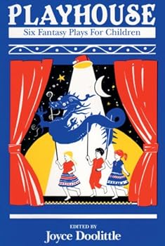 Paperback Playhouse: Six Fantasy Plays for Children Book