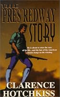 The Pres Redway Story, 1780-1781 : A Novel 155197116X Book Cover