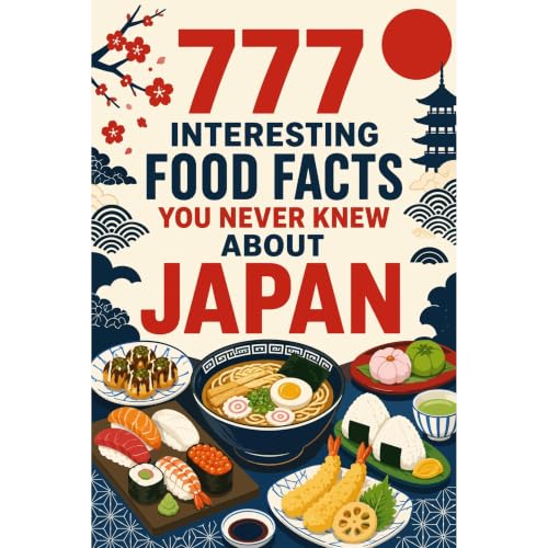 777 Interesting Food Facts You Never Knew About Japan Audiolibro Por Paddooss Bitet arte de portada