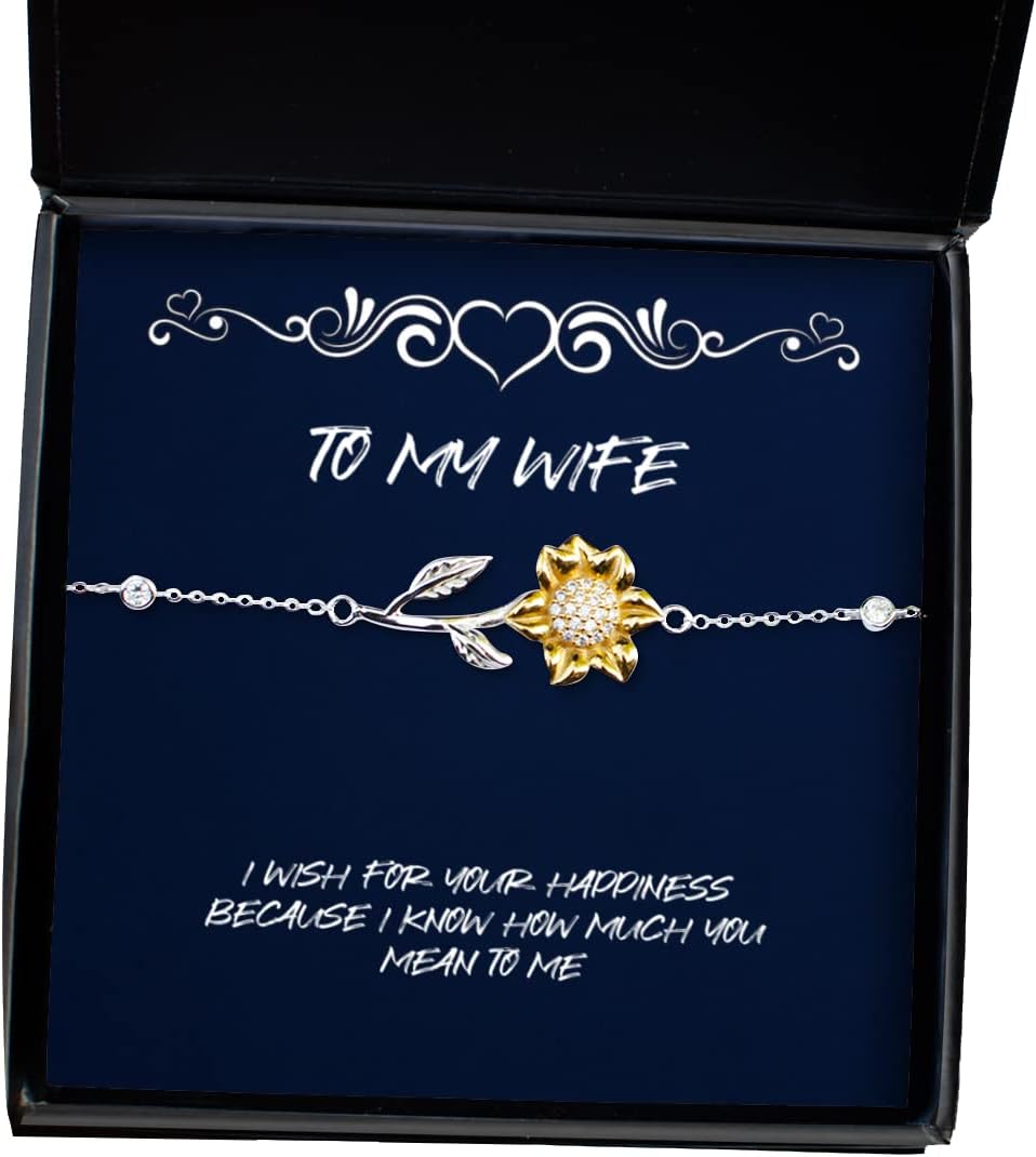 Joke Wife, I Wish for Your Happiness Because I Know How Much You Mean to me, Holiday Sunflower Bracelet for Wife