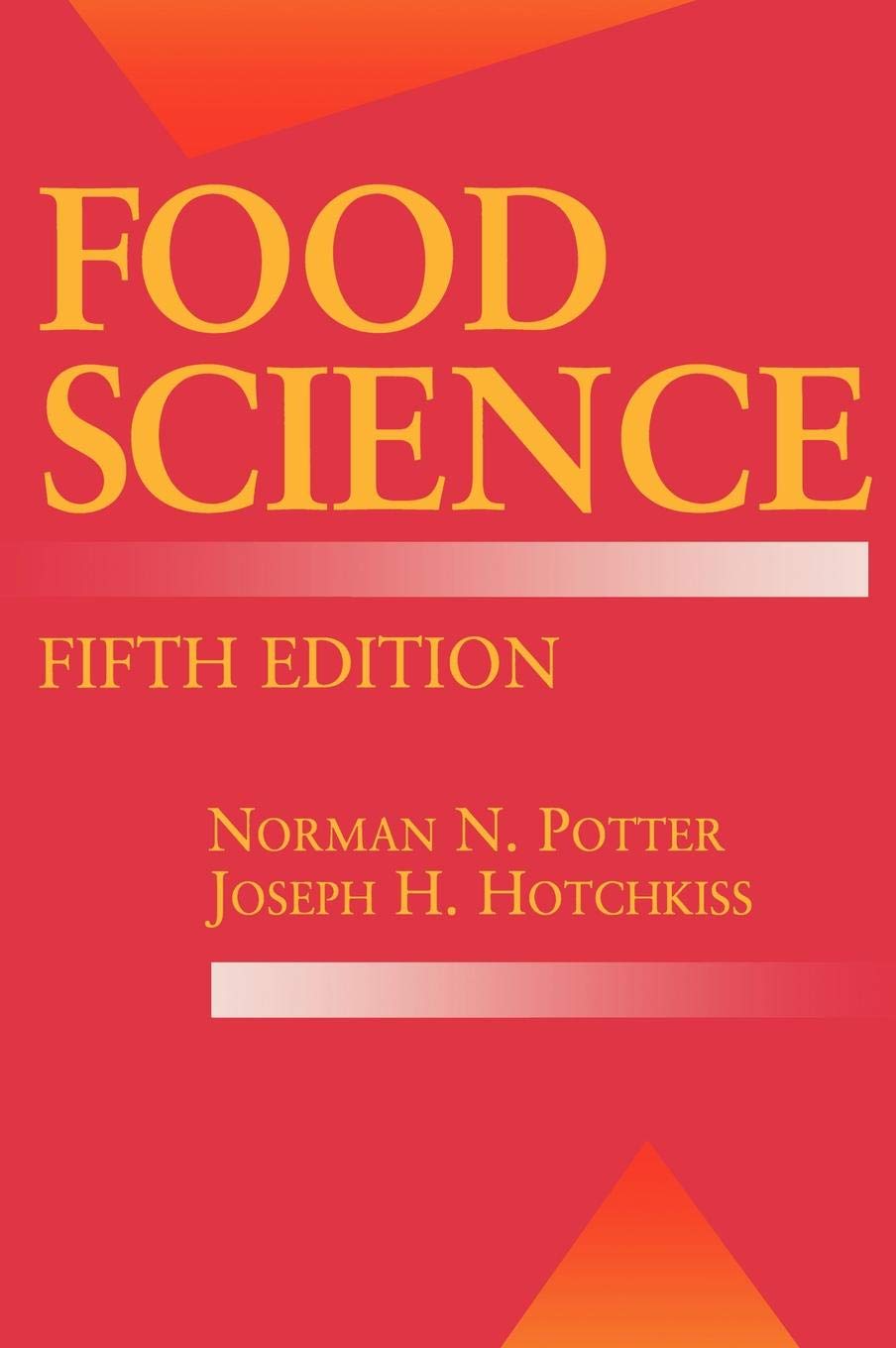 Food Science: Fifth Edition (Food Science Text Series)