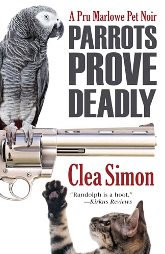 Parrots Prove Deadly (Pru Marlowe Pet Noir, 3)