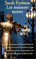 Les moissons mortes: Roman 2266103261 Book Cover