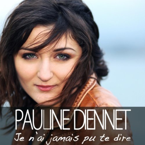 Je n'ai jamais pu te dire Je n'ai jamais pu te dire