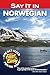 Say It in Norwegian (Dover Language Guides Say It Series)