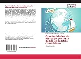 Oportunidades de mercado con Asia desde el pacifico colombiano: Globalización