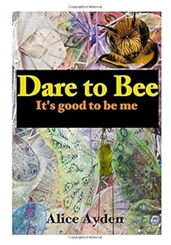 Paperback Dare to Bee: It's good to be me Book