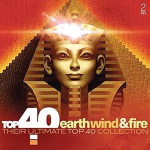 Earth, Wind & Fire – Top 40 – Earth Wind And Fire
