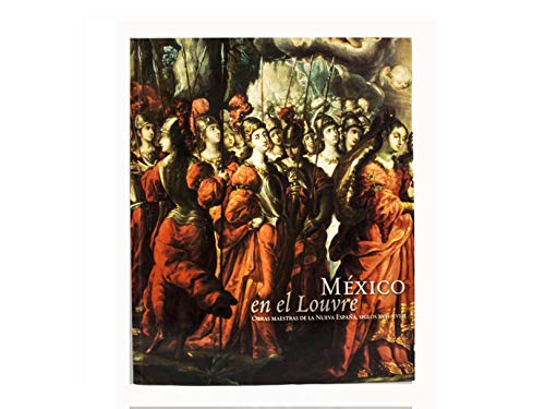 MEXIQUE AU LOUVRE -ESPAGNOL- MEXIQUE AU LOUVRE -ESPAGNOL-
