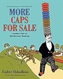 More Caps for Sale: Another Tale of Mischievous Monkeys
