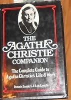 The Agatha Christie Companion: The Complete Guide to Agatha Christie's Life and Work 0425118452 Book Cover