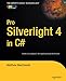 Produktbild Pro Silverlight 4 in C# (Expert's Voice in Silverlight)