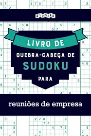 Livro de quebra-cabeças de Sudoku para reuniões de empresa (Portuguese Edition)