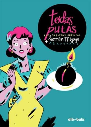 Todas Putas: Los cuentos gráficos (EMOCIONATE)
