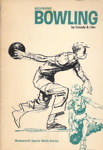 Beginning Bowling B000X1MK3Q Book Cover