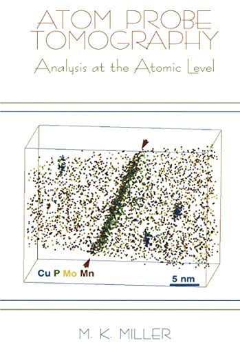 Atom Probe Tomography: Analysis at the Atomic Level view 2