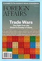 Foreign Affairs May/June 2021 - Trade Wars B093DZ4FT6 Book Cover