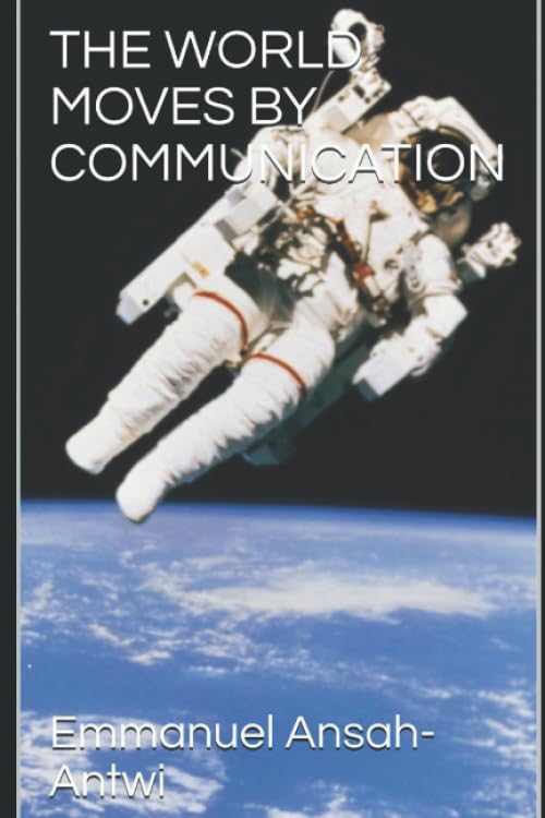 THE WORLD MOVES BY COMMUNICATION (BUSINESS MANAGEMENT)