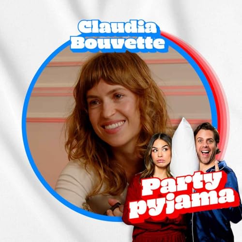&Eacute;pisode 34 - Claudia Bouvette