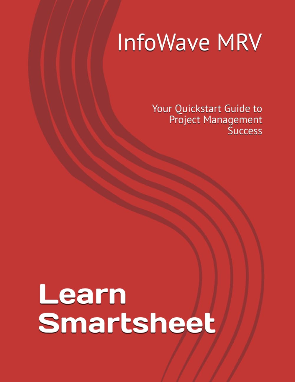 Learn Smartsheet: Your Quickstart Guide to Project Management Success
