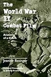 The World War II Combat Film: Anatomy of a Genre
