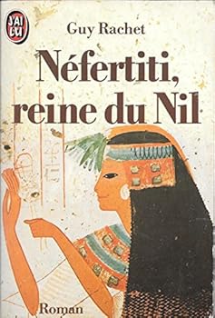 Paperback Nefertiti, reine du nil **** (DOCUMENTS) [French] Book