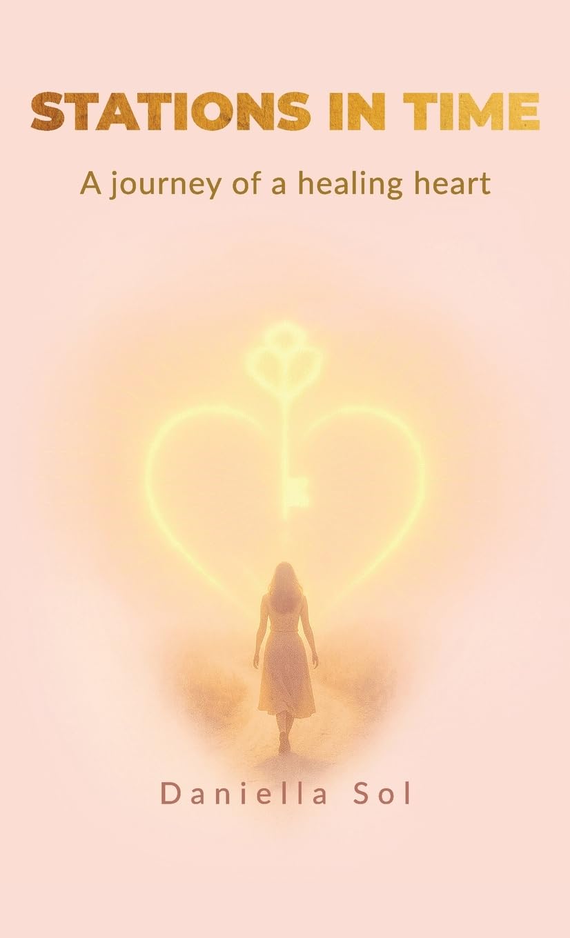 Stations in Time: A journey of a healing heart