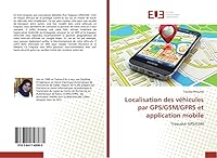 Localisation Des Va(c)Hicules Par GPS/GSM/Gprs Et Application Mobile 3841748988 Book Cover